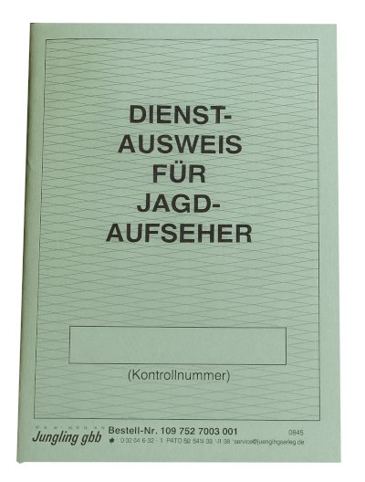 Vordruck eines Dienstausweises für Jagdaufseher, grünes Heft mit Feld für die Kontrollnummer